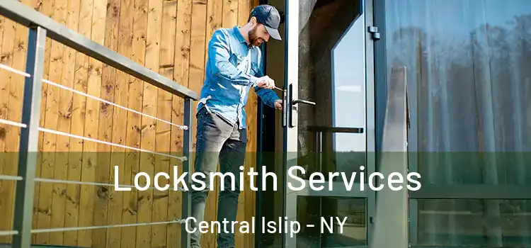 Locksmith Services Central Islip - NY