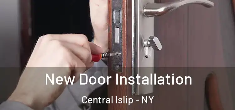 New Door Installation Central Islip - NY
