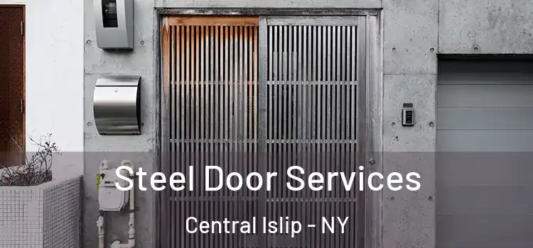 Steel Door Services Central Islip - NY